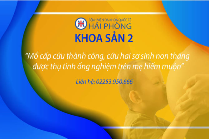 Khoa Sản 2, Bệnh viện đa khoa quốc tế Hải Phòng mổ cấp cứu thành công, cứu hai sơ sinh non tháng được thụ tinh ống nghiệm trên mẹ hiếm muộn