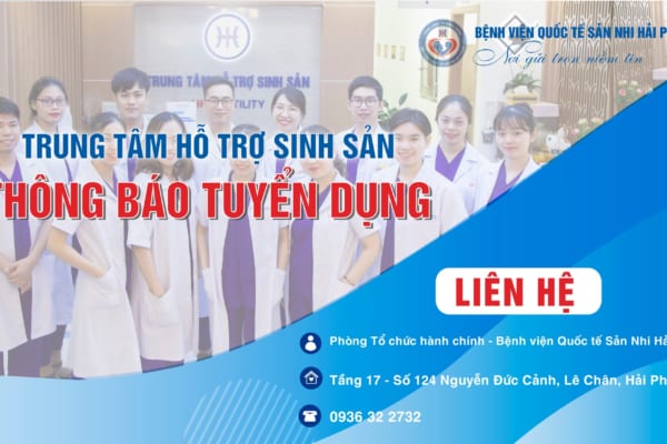 Trung tâm hỗ trợ sinh sản – Bệnh viện Quốc Tế Sản Nhi Hải Phòng tuyển dụng điều dưỡng