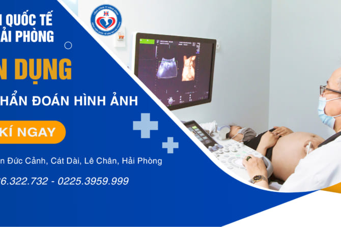 Thông báo tuyển dụng bác sĩ chẩn đoán hình ảnh Sản Phụ khoa và Nhi khoa