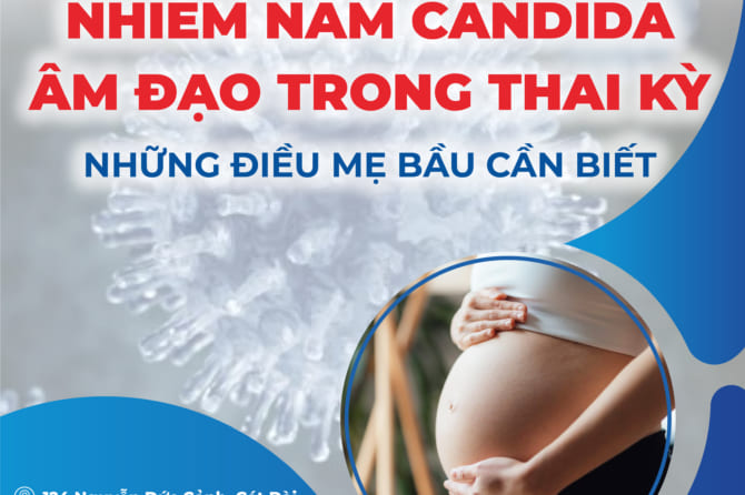 Nhiễm nấm Candida âm đạo trong thai kỳ, những điều mẹ bầu cần biết !