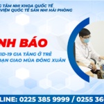 Cảnh báo: Dịch COVID-19 gia tăng ở trẻ trong giai đoạn giao mùa Đông Xuân