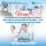 Khám chuyên gia Bệnh viện Nhi Trung Ương về tâm bệnh- tự kỷ ngay tại Bệnh viện Quốc tế Sản nhi Hải Phòng