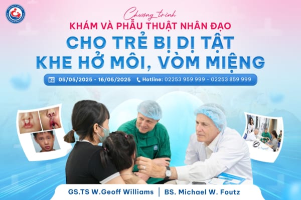 Chương Trình Khám và Phẫu Thuật Nhân Đạo Cho Trẻ Bị Dị Tật Vùng Mặt Miễn Phí