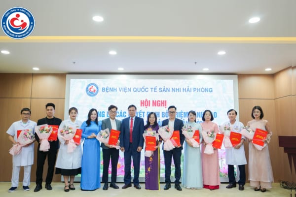HỘI NGHỊ CÔNG BỐ CÁC QUYẾT ĐỊNH THÀNH LẬP CÁC TRUNG TÂM, KHOA, PHÒNG VÀ BỔ NHIỆM LÃNH ĐẠO BỆNH VIỆN QUỐC TẾ SẢN NHI HẢI PHÒNG